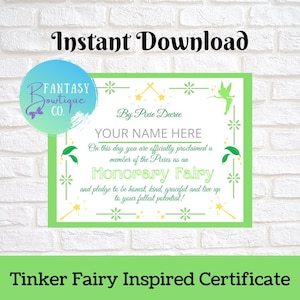 May include: A green and white Tinker Fairy inspired certificate with the text "Instant Download". The certificate includes the text "Your Name Here" and "Honorary Fairy". The certificate is decorated with fairy and star graphics.