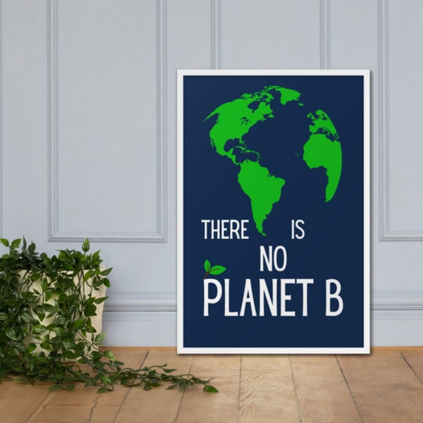 There is No Planet B Print, Greta Thunberg Quote, Environmental Poster, Environmental Wall Art, Save the Planet Print, Environmentalist Gift