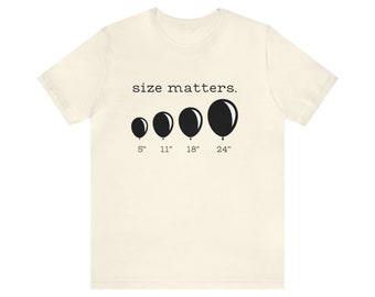 Size Matters Unisex Short Sleeve Tee