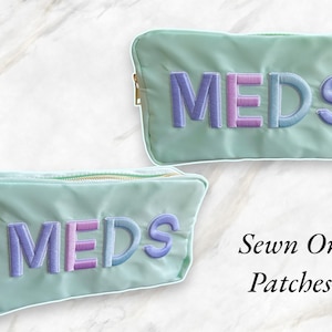 MEDS - Sewn On - Nylon Cosmetic Bag - Premade with Letter Initial Patches Makeup Bag- Nylon Pouch Patches -First Aid