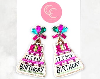 It's My Birthday Earrings - 21st Birthday , Birthday Girl Gift- Beaded Earrings - Southern Jewelry- Statement Earrings- Swiftie