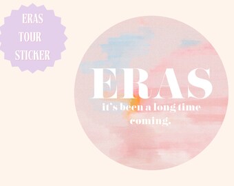 Eras Sticker, Lover Era Sticker, Sticker, It's Been a Long Time Coming Sticker, Eras Sticker, Kindle Sticker