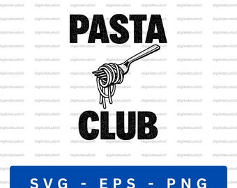 Pasta Club SVG, Funny Italian Food Lover Design (Digital Download)