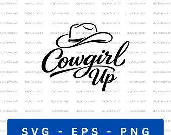 Cowgirl Up SVG, Cowboy Hat Western Shirt Design (Digital Download)