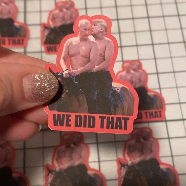 Anti-Trump, Trump Putin Gas Sticker, Trump Sticker, Weatherproof!