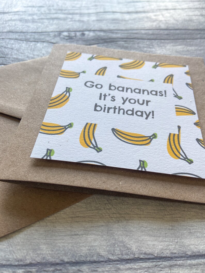 Go Bananas It's Your Birthday, Banana Birthday Card, Kids Birthday Card, Simple Card for Birthday, Birthday Card for Friend image 5
