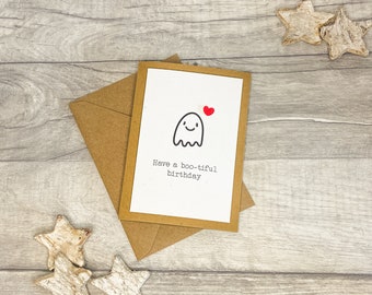 Have a Beautiful Birthday, Cute Birthday Card for Friend, Ghost Birthday, Spooky Birthday, Simple Birthday Card, EcoFriendly Birthday Card