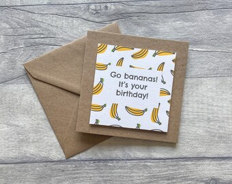 Go Bananas It's Your Birthday, Banana Birthday Card, Kids Birthday Card, Simple Card for Birthday, Birthday Card for Friend