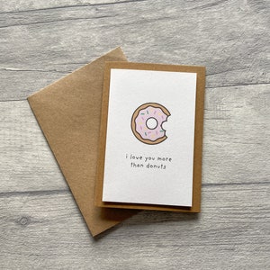 I love You More Than Donuts Card, Anniversary Card, Valentine's Day Card image 1