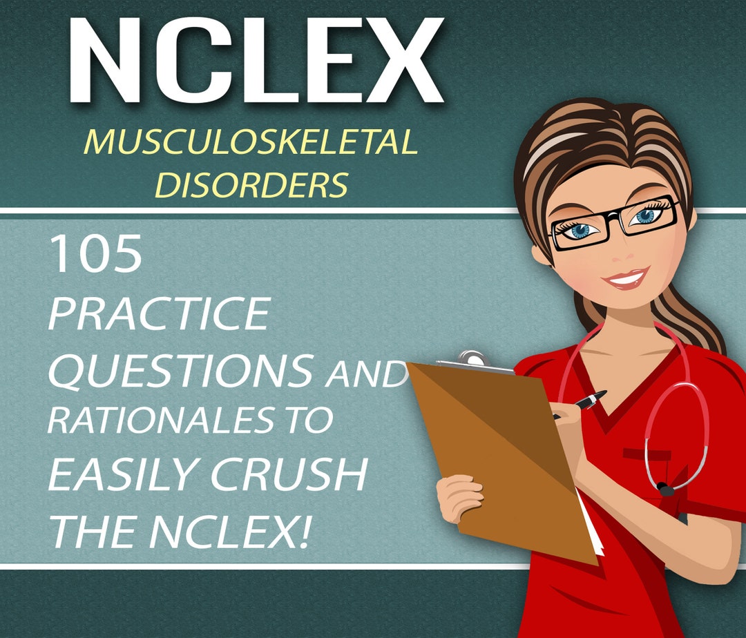 NCLEX Musculoskeletal Disorders the Test With 100 Practice Questions