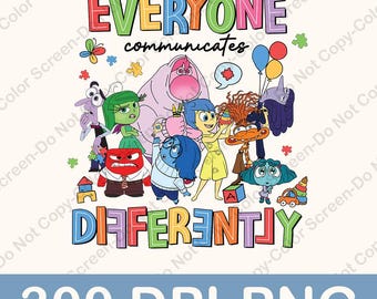 May include: A colorful illustration of characters from the movie Inside Out. The characters are standing in front of the words "Everyone communicates differently". The characters are Joy, Sadness, Anger, Fear, Disgust, Bing Bong, and a character with a blue body and a red head. The background is white.