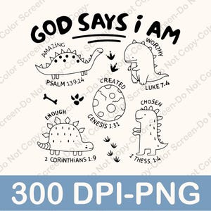 God Says I Am Dinosaurs Png, Kids Shirt PNG, Christian Kids Png, Bible Verse Dinosaur Png, Dinosaur Png, Religious Png, Cute Dinosaur Png