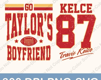 Könnte beinhalten: Rotes und weißes Grafikdesign mit dem Text "GO TAYLOR'S BOYFRIEND" und einer Fußballgrafik. Auf der rechten Seite des Designs befindet sich der Text "KELCE 87" mit dem Text "Travis Kelce", der darunter in Kursivschrift geschrieben ist.
