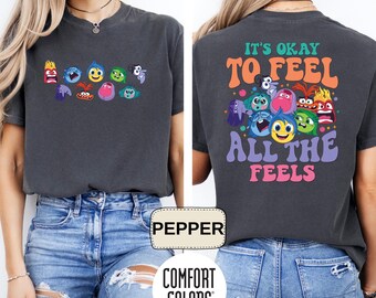 Comfort Colors® Disney Every Day Is Full Of Emotions,Inside Out It's Okay To Feel All The Feels Shirt, Mental Health shirt, Speech Therapy