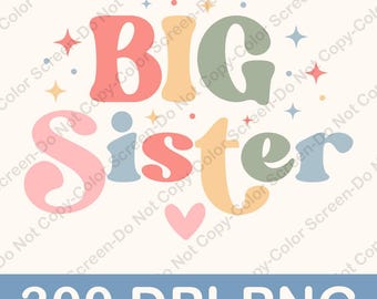 Promoted to Big Sister PNG, Big Sis Png, Baby Announcement Png, Big Sister Png, New Big Sis Png, Ready to Print Png