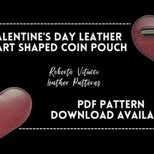 Leather Heart Shaped Coin Pouch Pattern + Instructional Video