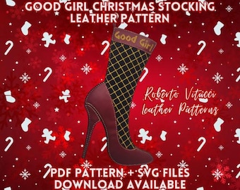 Good Girl Christmas Stocking Leather Pattern PDF - SVG | BDSM Holiday Stocking diy | Cricut - Laser Files + Tutorial Video