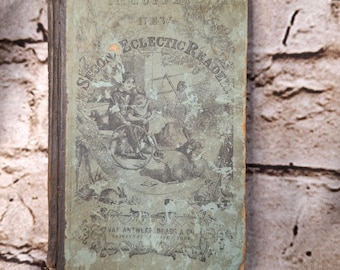 Raro secondo volume di McGuffy's Eclectic Reader, 1865, Sargent, Wilson & Hinkle, oltre 150 anni fa.