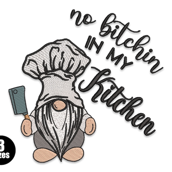 No Bitchin' in My Kitchen Embroidery Design. kitchen  Gnome Embroidery Design, Tea Towel Embroidery File