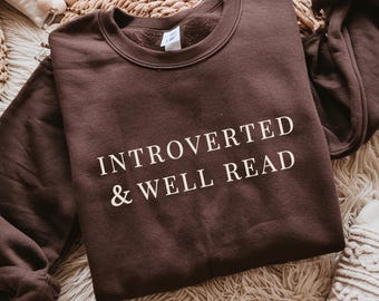 Introverted & Well Read Sweatshirt - Reading Sweater - Book Lover Gift - Reader Mom Gift - Bookish Mama Crewneck - Mothers Day Present