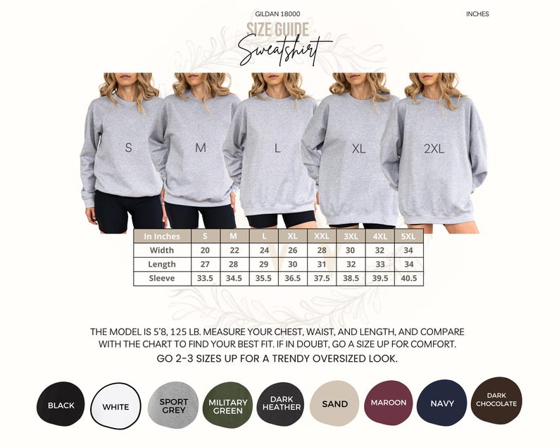 May include: A size guide for Gildan 18000 sweatshirts, featuring models wearing gray sweatshirts in sizes S to 2XL. The guide includes measurements in inches for width, length, and sleeve. Color options include black, white, sport grey, military green, dark heather, sand, maroon, navy, and dark chocolate.