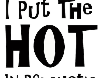 I Put The HOT in Psychotic - Harley Quinn Inspired Print (Digital Download)