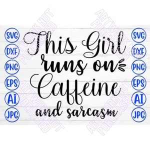 This Girl Runs on Caffeine and Sarcasm