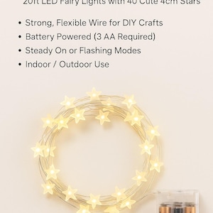 May include: Twinkle warm white star string lights. The string lights have 40 cute 4cm star-shaped lights on a flexible wire. The lights are battery-powered and suitable for indoor or outdoor use. The text on the image says: 20ft LED Fairy Lights with 40 Cute 4cm Stars.