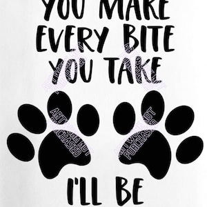 Hondenbord: bij elke snack die je maakt, ik naar je kijk (digitale download)