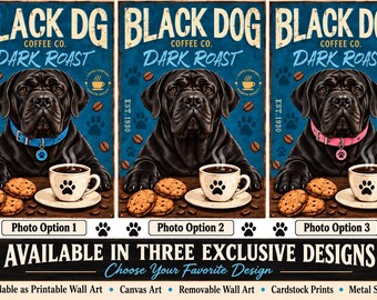Black Dog Coffee Co Wall Art, Dark Roast Coffee Dog Decor, Black Mastiff Print, Kitchen Coffee Bar Sign, 3 Design Choices
