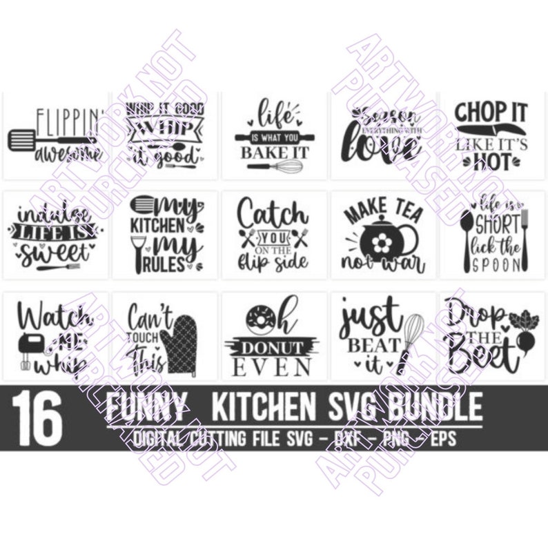 Kitchen Bundle Graphic Quotes 16 SVG,  PNG, EPS, dxf files Designs are High Quality 100% Vector File Completely Resizable to fit your needs