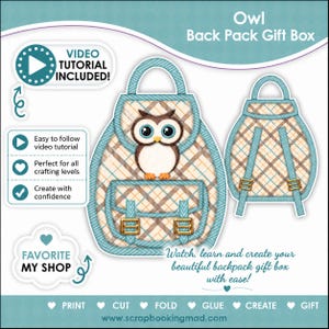 May include: A craft template for an owl-themed backpack gift box featuring a beige and blue plaid pattern. The design includes a front view with an owl illustration and a back view with straps. Text includes Owl Back Pack Gift Box, Video Tutorial Included, and Print, Cut, Fold, Glue, Create, Gift.