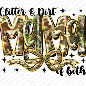 Glitter and dirt Mom Of Both png, Mama of Both Sublimation Download, Camo Leopard Sublimation designs downloads Mom, Army Mom Png, Camo png