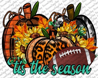 Tis the season png, Football PNG, Fall PNG, Leopard Pumpkin PNG,season png,Football sublimation design,Fall sublimation design, Pumpkins png
