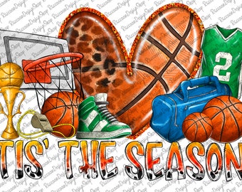 Tis the Season Basketball,Basketball Mom, Basketball Clipart, Transparent PNG file for sublimation,Basketball Mama Png, Basketball Mom