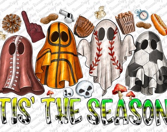 May include: A digital illustration featuring sports-themed ghost characters, including football, basketball, baseball, and soccer. The phrase "Tis' the Season" is displayed in a colorful, playful font, along with other sports-related items.