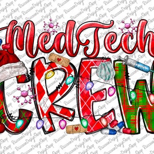 Med Tech Crew PNG, Christmas, Medical Png, Nurse Png, Western, Medical Png, Hospital Png,Sublimation Design, Digital Download, Med Tech Crew