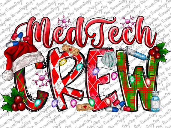 Med Tech Crew PNG, Christmas, Medical Png, Nurse Png, Western, Medical Png, Hospital Png,Sublimation Design, Digital Download, Med Tech Crew