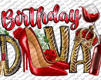 Birthday Diva Png Sublimation Design, Birthday Png, Birthday Queen Png, Birthday Girl Png, Glitter Diva Png, Stilleto Png, Digital Download