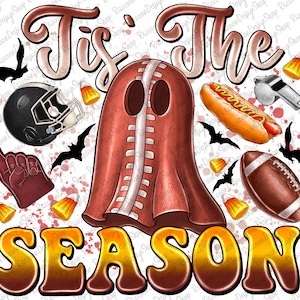 Tis the season Halloween Sport Ghost Png,Halloween Football,Halloween Football Clipart, Transparent PNG file for sublimation,Football Mama