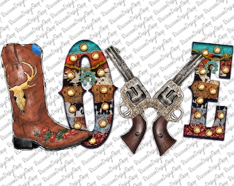 May include: A digital illustration featuring a brown cowboy boot, the word "LOVE" in a western font, and two revolvers. The boot has a steer skull design. The word "LOVE" has a cowhide pattern.