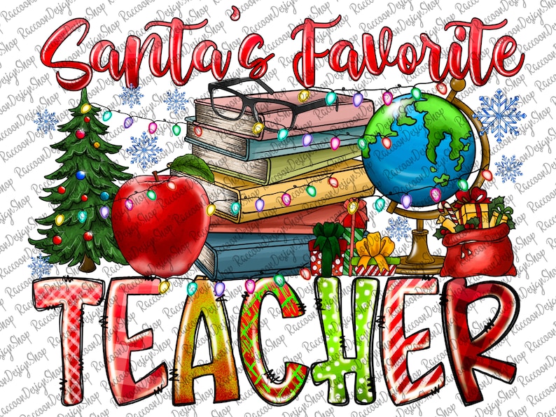 Puede incluir: Una ilustraci&oacute;n digital con el texto Santa's Favorite TEACHER. El dise&ntilde;o incluye una pila de libros con gafas, un globo terr&aacute;queo, una manzana roja, un &aacute;rbol de Navidad y regalos, decorados con luces de colores y copos de nieve azules.