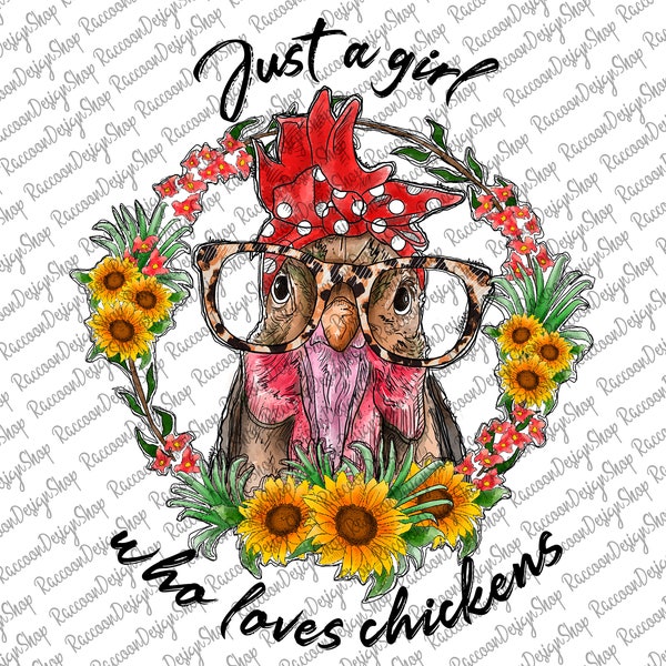 Just a Girl Who Loves Chickens Png, Chicken with bandana png files, Farm animal, Just a Girl Who Loves Download, Vector, Printable Png