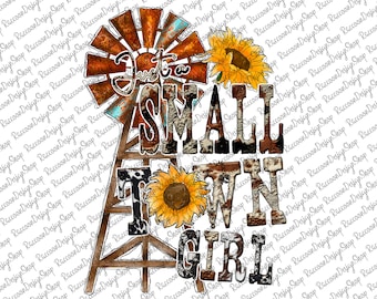 Just A Small Town Girl Widmill PNG, Just a Small Town Girl, Cowhide Letter, Digital Download, PNG File,Sublimation Design,Digital Design