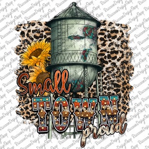Small Town Proud PNG, Water Tower Png, Small Town Proud Leopard Png,  Digital Download,PNG File,Sublimation Design,Digital Design