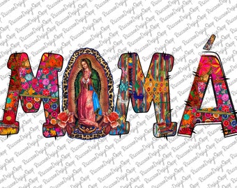 Our Lady of Guadalupe Mama Png,Virgen de Guadalupe PNG, Graphic Clip Art, Latina Mexican Sublimation, Virgin Mary Sublimation, Mama png