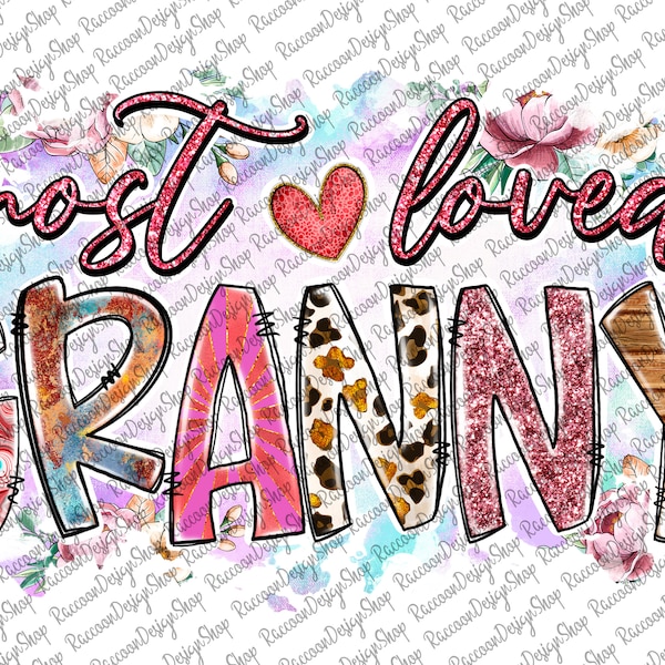 Most Loved Granny Mother's Day PNG, Leopard, Floral, Blessed Nana Png,Digital Download File,Granny Png, Granny Sublimation,Floral Granny Png