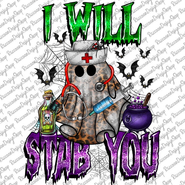 Halloween Nurse PNG,I Will Stab You Png, Halloween Png, Western, Pumpkin Png, Spooky Png, Nurse PNG, Sublimation Design, Digital Download