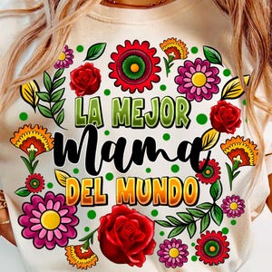 La Mejor Mama Del Mundo png,Blumenkranz PNG, Frühlingsblumen Clipart, Mutter Geschenk Design, mexikanischer Muttertag Png, Muttertag Sublimation