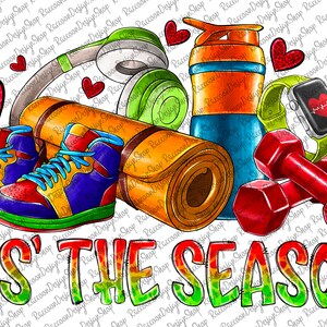 Tis the Season Fitness, Fitness Life PNG Workout PNG ,Fitness Clipart,Transparent PNG file for sublimation,Gym Png,Gym Clipart,Gym Lifestyle